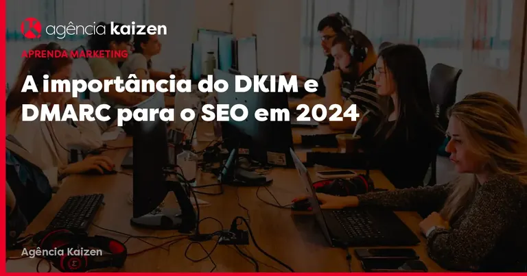 Titelbild: Die Bedeutung von DKIM und DMARC für SEO im Jahr 2024