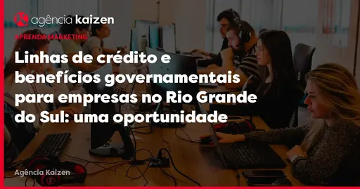 Imagem de capa do artigo: Kreditlinien und staatliche Vorteile für Unternehmen im Rio Grande do Sul: Eine Gelegenheit für den Wiederaufbau nach der Flut