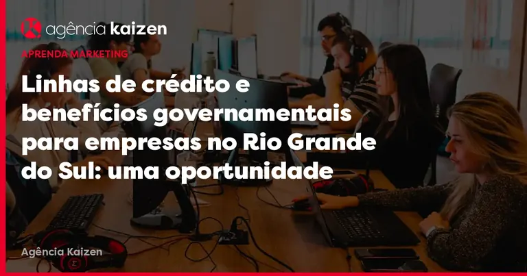 Kreditlinien und staatliche Vorteile für Unternehmen im Rio Grande do Sul: Eine Gelegenheit für den Wiederaufbau nach der Flut Titelbild: Kreditlinien und staatliche Vorteile für Unternehmen im Rio Grande do Sul: Eine Gelegenheit für den Wiederaufbau nach der Flut