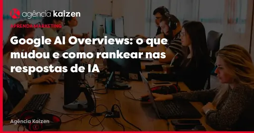 Imagem de capa do artigo: Google AI Overviews: Was sich geändert hat und wie man in den IA-Antworten rankiert