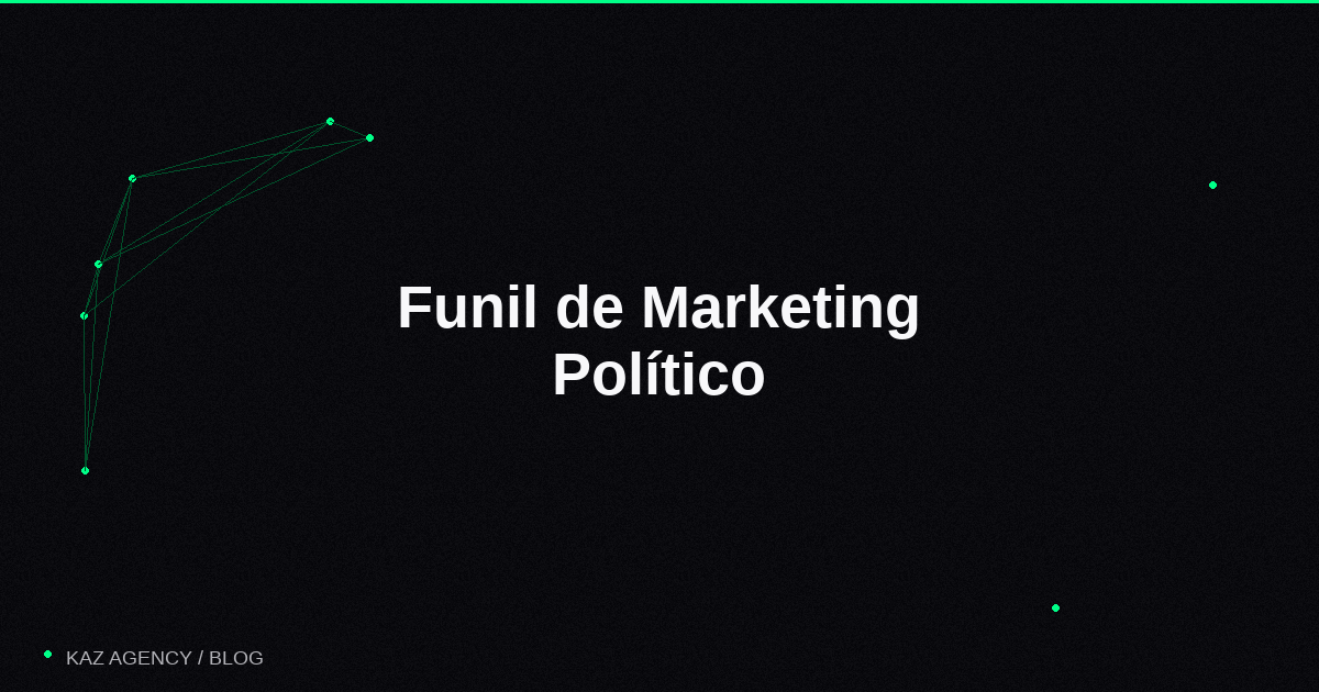 Politischer Marketing-Trichter: Wie man einen Wähler vom ersten Kontakt zur Stimme bringt Titelbild: Politischer Marketing-Trichter: Wie man einen Wähler vom ersten Kontakt zur Stimme bringt